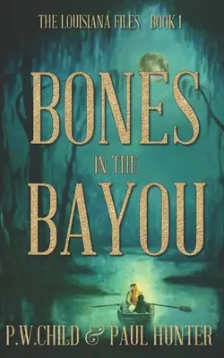 Des os dans le Bayou - Bones in the Bayou