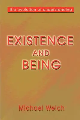 L'existence et l'être : L'évolution de la compréhension - Existence and Being: The Evolution of Understanding