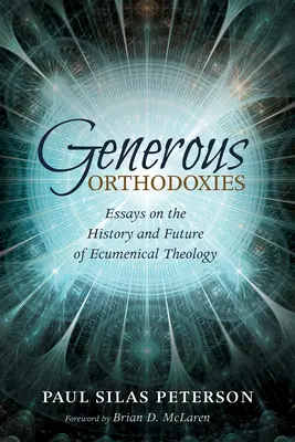 Orthodoxies généreuses - Generous Orthodoxies