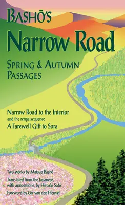 La route étroite de Basho : Passages du printemps et de l'automne - Basho's Narrow Road: Spring and Autumn Passages