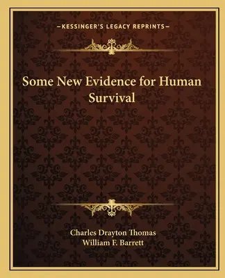 Quelques nouvelles preuves de la survie de l'homme - Some New Evidence for Human Survival