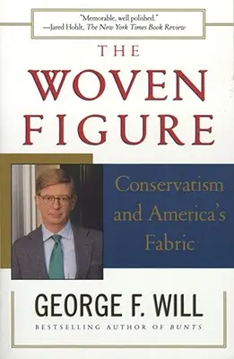 La figure tissée : Le conservatisme et le tissu américain - The Woven Figure: Conservatism and America's Fabric