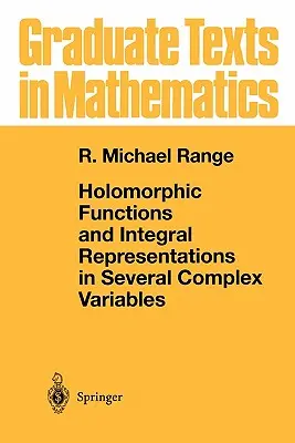 Fonctions holomorphes et représentations intégrales dans plusieurs variables complexes - Holomorphic Functions and Integral Representations in Several Complex Variables