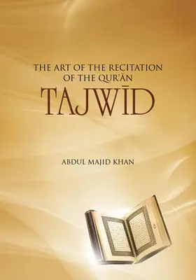 Tajwid : L'art de la récitation du Coran - Tajwid: The Art of the Recitation of the Quran