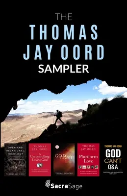 L'échantillonnage de Thomas Jay Oord - The Thomas Jay Oord Sampler