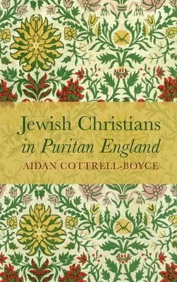 Chrétiens juifs dans l'Angleterre puritaine - Jewish Christians in Puritan England