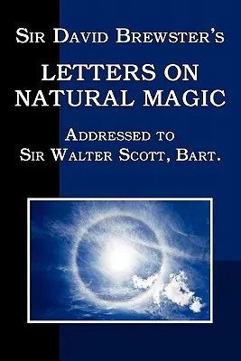 Lettres de Sir David Brewster sur la magie naturelle - Sir David Brewster's Letters on Natural Magic