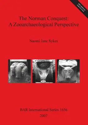 La conquête normande : Une perspective zooarchéologique - The Norman Conquest: A Zooarchaeological Perspective