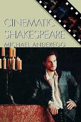 Shakespeare cinématographique - Cinematic Shakespeare