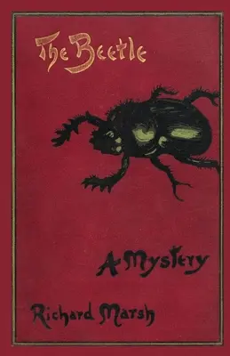 Le scarabée : Un mystère (Classiques Valancourt) - The Beetle: A Mystery (Valancourt Classics)