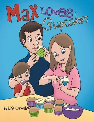 Max aime les gâteaux - Max Loves Cupcakes