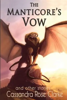 Le vœu de la Manticore : et autres histoires - The Manticore's Vow: and Other Stories