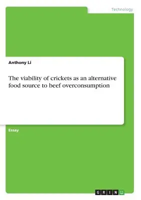 La viabilité des grillons comme source alimentaire alternative à la surconsommation de viande bovine - The viability of crickets as an alternative food source to beef overconsumption
