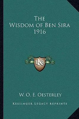 La sagesse de Ben Sira 1916 - The Wisdom of Ben Sira 1916