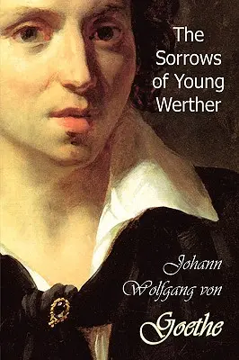 Les chagrins du jeune Werther - The Sorrows of Young Werther