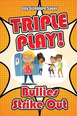 Triple jeu : les brutes font la grève - Triple Play!: Bullies Strike Out