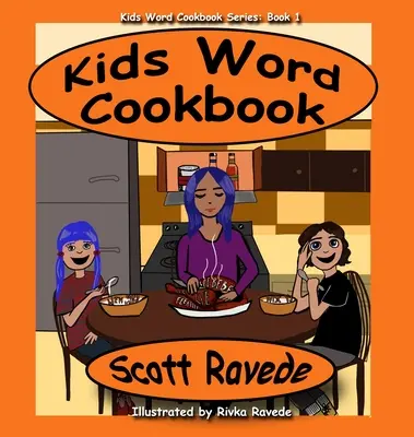 Livre de cuisine des mots d'enfants 1 - Kid's Word Cookbook 1