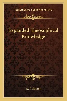 La connaissance théosophique élargie - Expanded Theosophical Knowledge