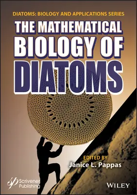 La biologie mathématique des diatomées - The Mathematical Biology of Diatoms