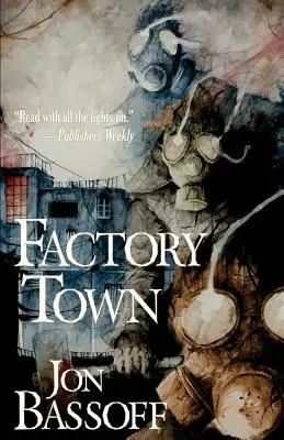 La ville-usine - Factory Town