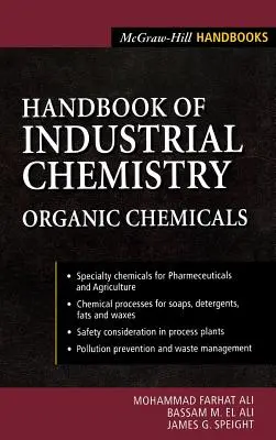 Manuel de chimie industrielle : Organic Chemicals - Handbook of Industrial Chemistry: Organic Chemicals