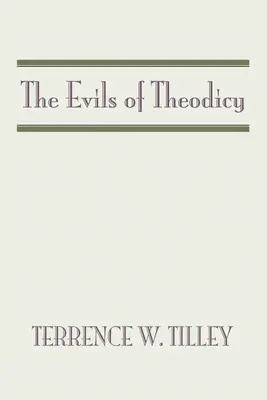 Les méfaits de la théodicée - The Evils of Theodicy