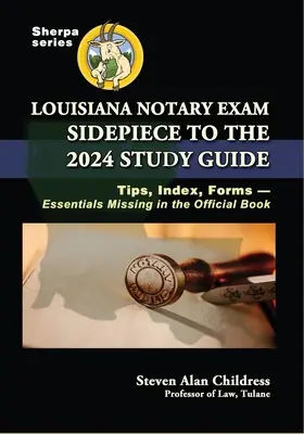 Louisiana Notary Exam Sidepiece to the 2024 Study Guide : Conseils, index, formulaires - l'essentiel qui manque dans le livre officiel - Louisiana Notary Exam Sidepiece to the 2024 Study Guide: Tips, Index, Forms-Essentials Missing in the Official Book