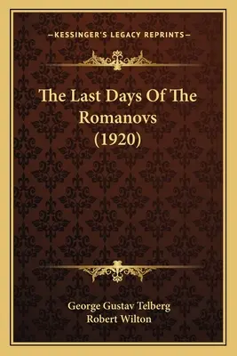 Les derniers jours des Romanov (1920) - The Last Days Of The Romanovs (1920)