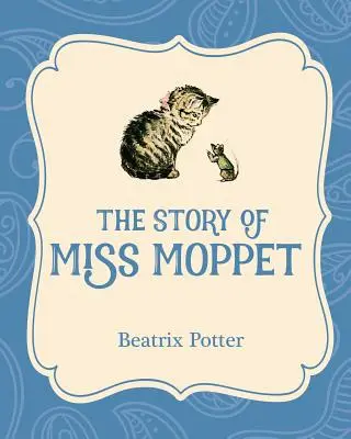 L'histoire de Miss Moppet - The Story of Miss Moppet