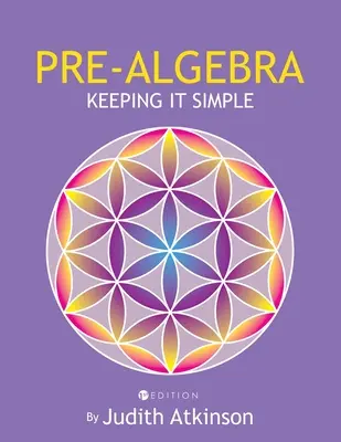 Pre-Algebra : Pour faire simple - Pre-Algebra: Keeping It Simple