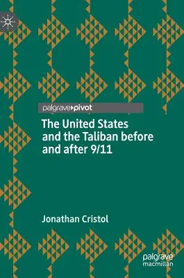 Les États-Unis et les Talibans avant et après le 11 septembre 2001 - The United States and the Taliban Before and After 9/11
