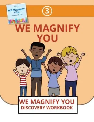 Nous vous magnifions - We Magnify You