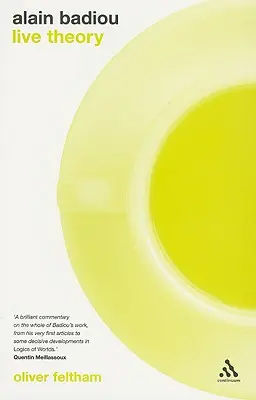 Alain Badiou : Théorie du vivant - Alain Badiou: Live Theory