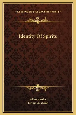 Identité des Esprits - Identity Of Spirits