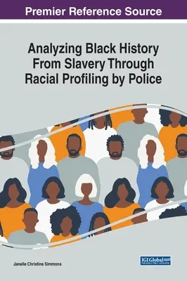 Analyse de l'histoire des Noirs, de l'esclavage au profilage racial par la police - Analyzing Black History From Slavery Through Racial Profiling by Police