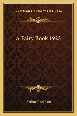 Un livre de fées 1923 - A Fairy Book 1923