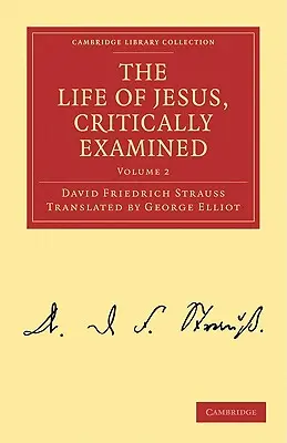 La vie de Jésus, examinée d'un point de vue critique - The Life of Jesus, Critically Examined