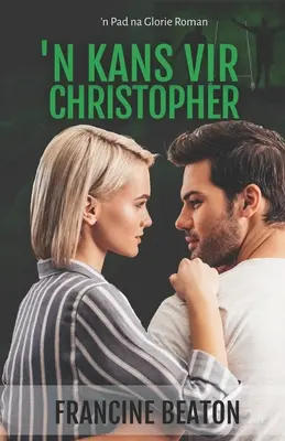 'n Kans vir Christopher : 'n Pad na Glorie Roman - 'n Kans vir Christopher: 'n Pad na Glorie Roman