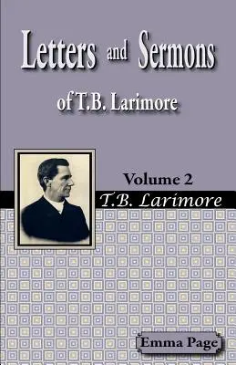 Lettres et sermons de T.B. Larimore Vol. 2 - Letters and Sermons of T.B. Larimore Vol. 2