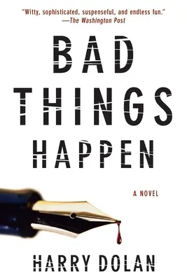 Les mauvaises choses arrivent - Bad Things Happen