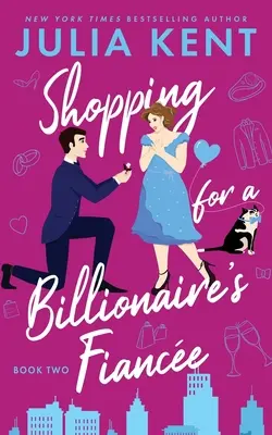 La fiancée d'un milliardaire - Shopping for a Billionaire's Fiancee