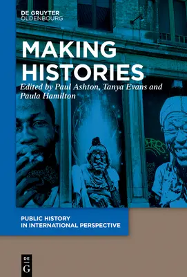 Faire l'histoire - Making Histories