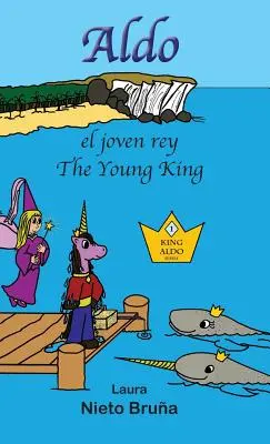 Aldo, el joven rey * Aldo, le jeune roi - Aldo, el joven rey * Aldo, the Young King