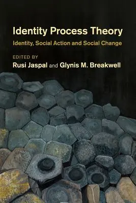 Théorie du processus identitaire : identité, action sociale et changement social - Identity Process Theory: Identity, Social Action and Social Change