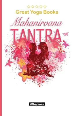 LIVRES DE YOGA - Mahanirvana Tantra : Tout nouveau ! - GREAT YOGA BOOKS - Mahanirvana Tantra: Brand New!