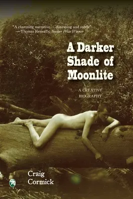 Une teinte plus sombre du clair de lune : Une biographie créative - A Darker Shade of Moonlite: A Creative Biography