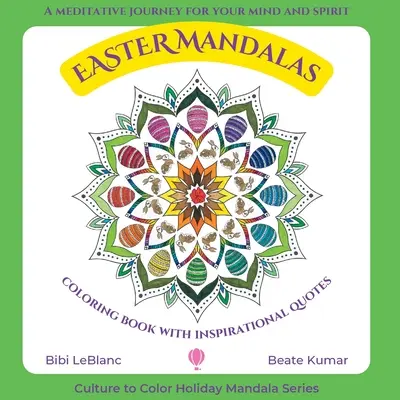 Mandalas de Pâques - Livre à colorier avec des citations inspirantes - Easter Mandalas - Coloring Book with Inspirational Quotes