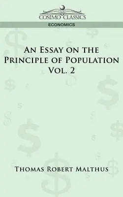 Essai sur le principe de population - Vol. 2 - An Essay on the Principle of Population - Vol. 2