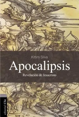 Apocalipsis : La révélation de Jésus - Apocalipsis: La Revelacin de Jesucristo