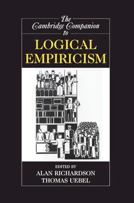 Le Cambridge Companion de l'empirisme logique - The Cambridge Companion to Logical Empiricism